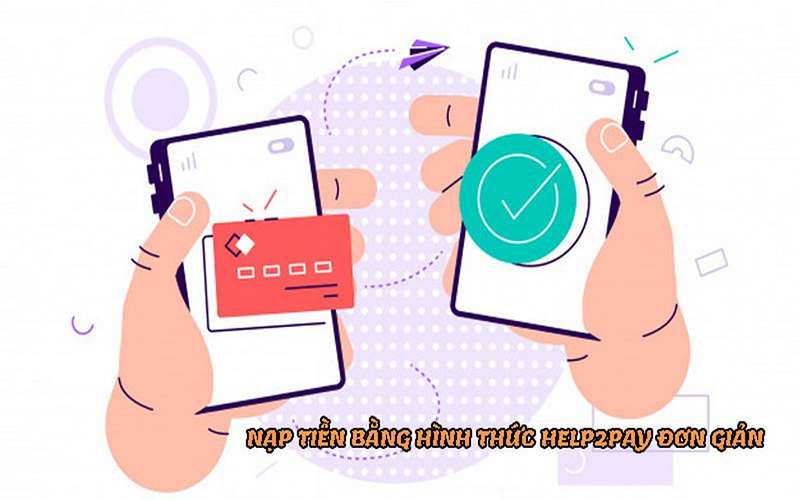 Những ưu điểm của Help2Pay 