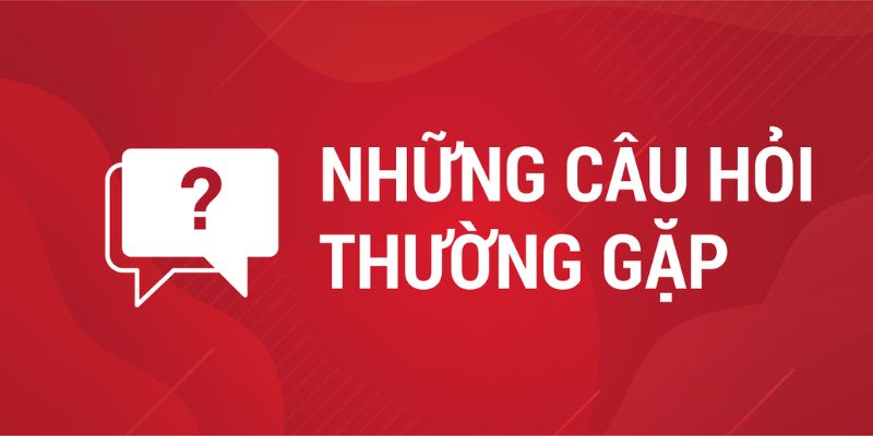 Câu hỏi thường gặp HL8