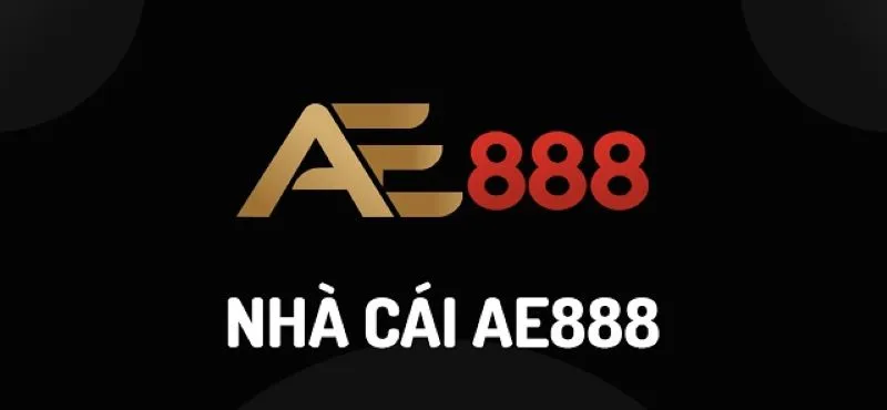 Giới thiệu về nhà cái ae888