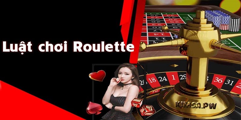 Cách chơi Roulette khám phá luật chơi 