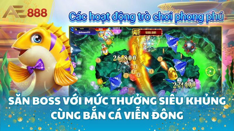 Săn Boss với mức thưởng siêu khủng