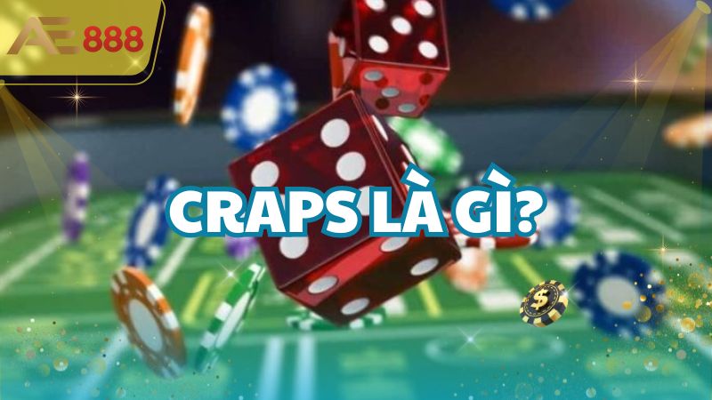 Craps là gì?